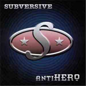 Subversive  - Antihero