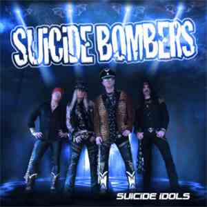 Suicide Bombers  - Suicide Idols