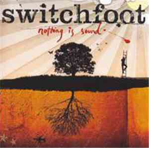 Switchfoot - Nothing Is Sound
