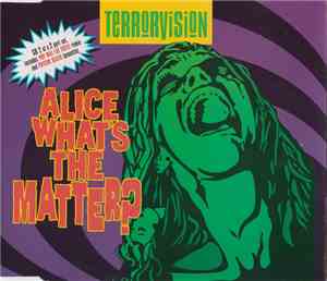 Terrorvision - Alice What's The Matter?
