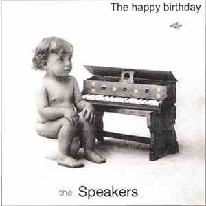 The Speakers  - The Happy Birthday Album
