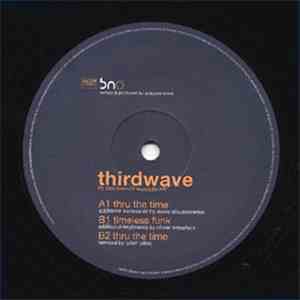 Thirdwave - Thru The Time