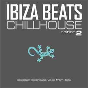Various - Ibiza Beats Chillhouse Edition 2