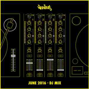 Various - Nervous June 2016 - DJ Mix