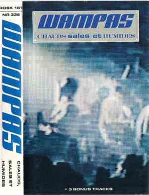 Wampas - Chauds, Sales Et Humides