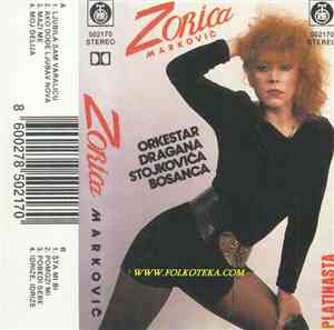 Zorica Marković, Orkestar Dragana Stojkovića - Zorica Marković