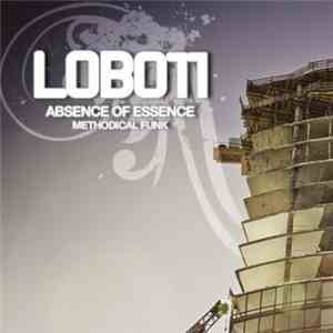 Absence Of Essence - Methodical Funk