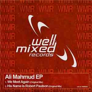 Ali Mahmud - We Meet Again / His Name Is Robert Paulson