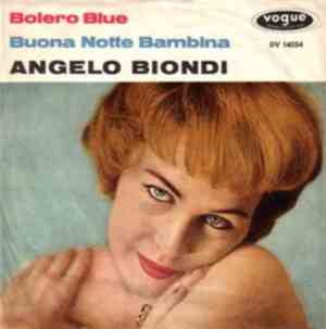 Angelo Biondi - Bolero Blue / Buona Notta Bambino