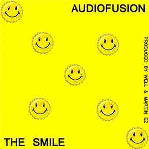 Audiofusion - The Smile
