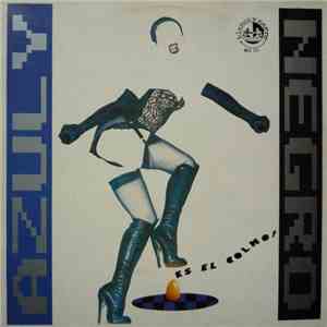 Azul Y Negro - Es El Colmo