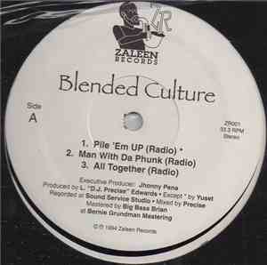 Blended Culture - Pile 'Em Up / Man With Da Funk / All Together