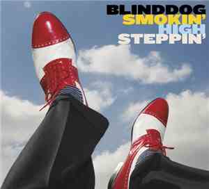 Blinddog Smokin' - High Steppin'