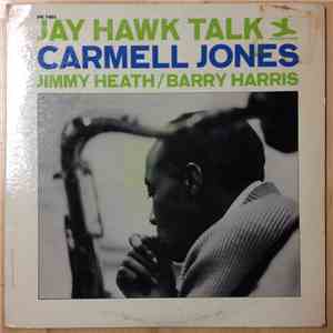 Carmell Jones - Jay Hawk Talk
