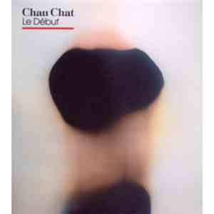 Chau Chat - Le Début