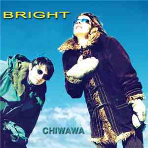 Chiwawa  - Bright