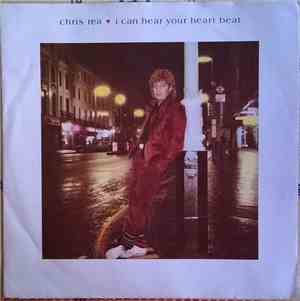 Chris Rea - I Can Hear Your Heartbeat