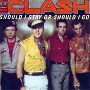 Clash, The - Should I Stay Or Should I Go