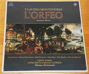 Claudio Monteverdi - Lajos Kozma ‧ Rotraud Hansmann ‧ Cathy Berberian ‧ Nigel Rogers  ‧ Kurt Equiluz ‧ Capella Antiqua, Max van Egmond, Concentus Musicus Wien, Nikolaus Harnoncourt - L'Orfeo. Favola In Musica
