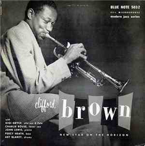 Clifford Brown - New Star On The Horizon