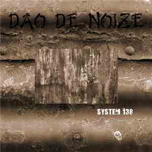 Dao De Noize - System 138