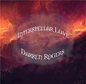 Darren Rogers  - Interstellar Love