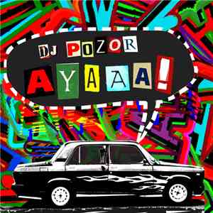 DJ Pozor - Ayaaa! Remix EP