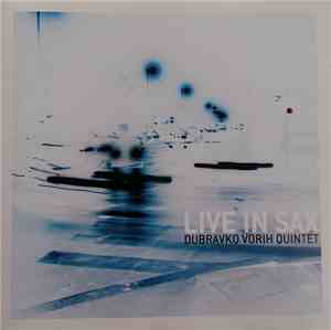 Dubravko Vorih Quintet - Live In Sax