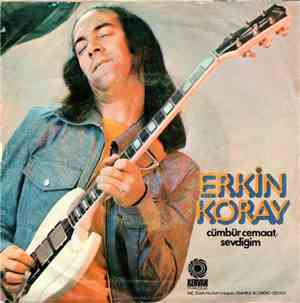 Erkin Koray - Cümbür Cemaat / Sevdiğim