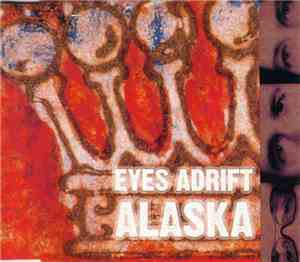 Eyes Adrift - Alaska