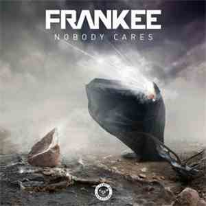 Frankee  - Nobody Cares