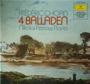 Frédéric Chopin, Nikolai Petrov - 4 Balladen