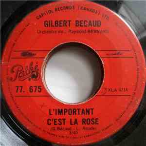 Gilbert Becaud - L'important C'est La Rose