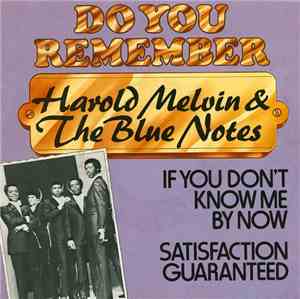 Harold Melvin And The Blue Notes - If You Don't Know Me By Now