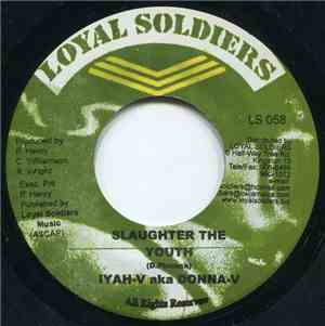 Iyah-V aka Donna-V - My Heart Grieve / Slaughter The Youth