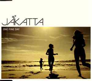 Jakatta - One Fine Day