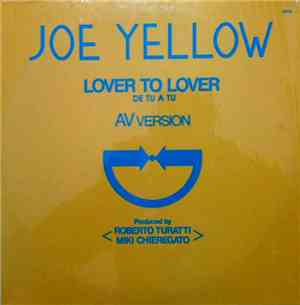 Joe Yellow - Lover To Lover = De Tu A Tu