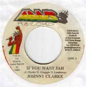 Johnny Clarke / Jah Stitch - If You Want Jah / Run Come