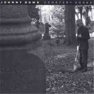 Johnny Dowd - Cemetery Shoes