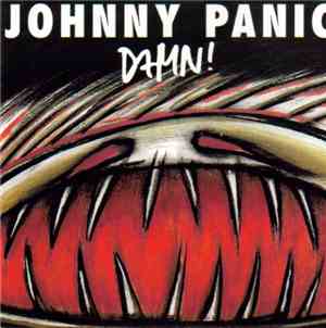 Johnny Panic  - Damn