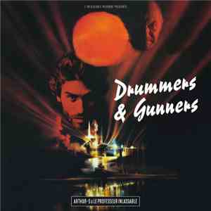 Le Professeur Inlassable & Arthur-S - Drummers And Gunners