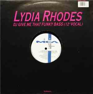 Lydia Rhodes - DJ Give Me That Funky Bass