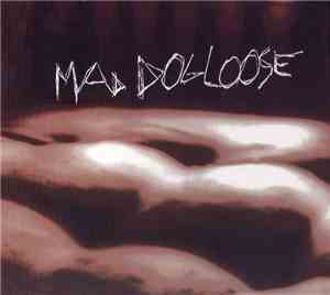 Mad Dog Loose - Versa