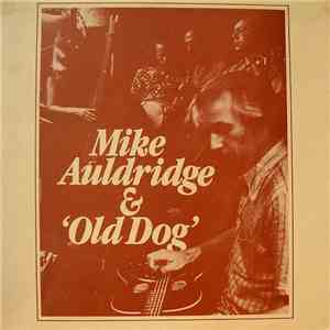 Mike Auldridge & Old Dog  - Mike Auldridge & 'Old Dog'