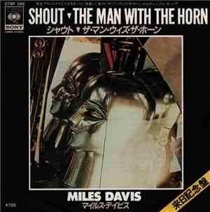 Miles Davis - Shout / The Man With The Horn