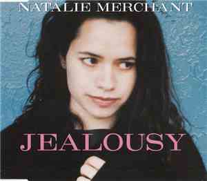 Natalie Merchant - Jealousy