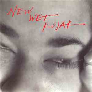 New Wet Kojak - New Wet Kojak