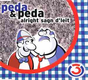 Peda & Peda - Alright Sag'n D'leit