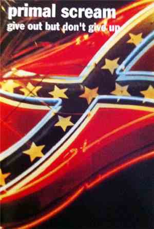 Primal Scream - Give Out But Don't Give Up