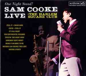 Sam Cooke - One Night Stand! Sam Cooke Live At The Harlem Square Club